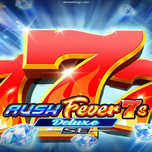 RushFever7sDeluxeSE: A Thrilling Slot Experience at ABCBET Cassino Online